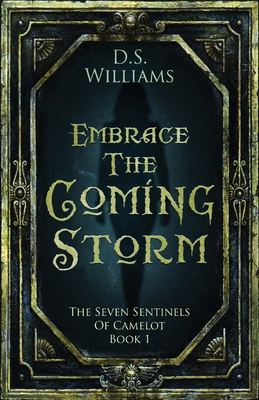 Embrace The Coming Storm By D. S. Williams Cover Image