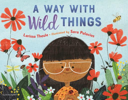 A Way with Wild Things By Larissa Theule, Sara Palacios (Illustrator) Cover Image