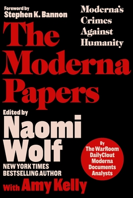 The Moderna Papers: Moderna's Crimes Against Humanity Cover Image