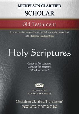 Cover for Mickelson Clarified Scholar Old Testament, MCT