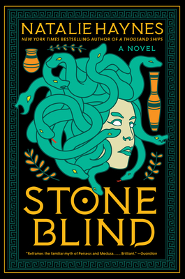 Stone Blind: A Novel By Natalie Haynes Cover Image