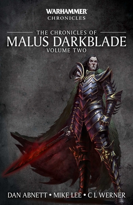 The Chronicles of Malus Darkblade: Volume Two (Warhammer Chronicles)