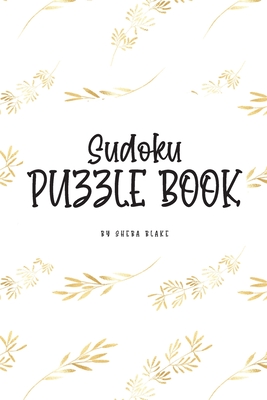 Sudoku Puzzle Book - Hard (6x9 Puzzle Book / Activity Book) By Sheba Blake Cover Image