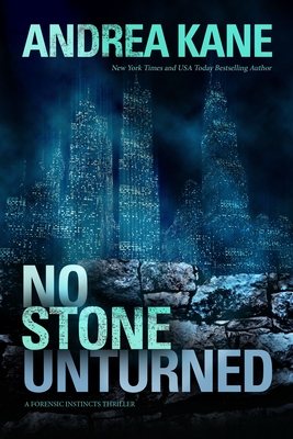 Cover for No Stone Unturned (Forensic Instincts #8)