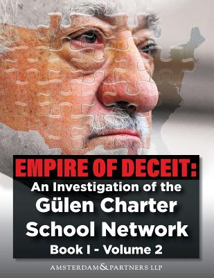 Empire of Deceit, Vol. 2: An Investigation of the Gülen Charter Schools (Book #2) By Robert Amsterdam Cover Image