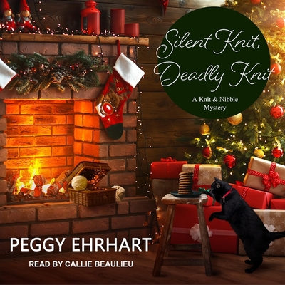 Silent Knit, Deadly Knit Lib/E By Peggy Ehrhart, Callie Beaulieu (Read by) Cover Image
