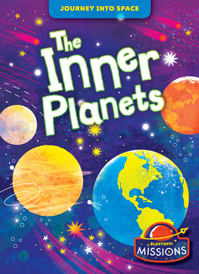 The Inner Planets (Journey Into Space) By Christina Leaf Cover Image