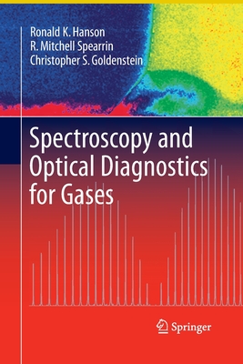 Spectroscopy and Optical Diagnostics for Gases By Ronald K. Hanson, R. Mitchell Spearrin, Christopher S. Goldenstein Cover Image