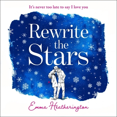 Rewrite the Stars Lib/E By Emma Heatherington Cover Image