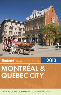 Fodor's Montreal & Quebec City 2013 Cover Image