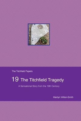 The Titchfield Tragedy By Marilyn Wilton-Smith Cover Image