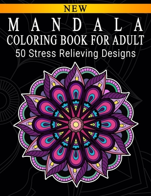 Coloring Book for Adults: coloring book with more than 50 MANDALA flowers  design for relaxation and stress relief for adults (Paperback)