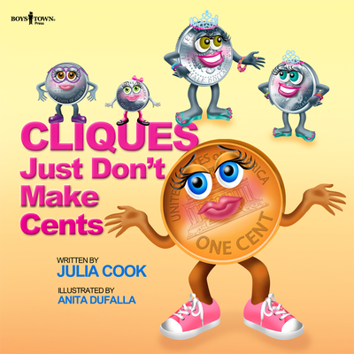 Cliques Just Don't Make Cents: Volume 1 (Building Relationships #2) By Julia Cook, Anita Dufalla (Illustrator) Cover Image