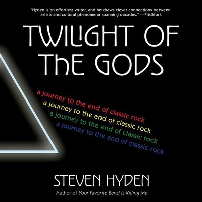 Twilight of the Gods: A Journey to the End of Classic Rock Cover Image