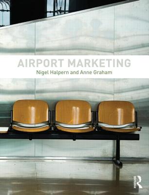 Airport Marketing By Nigel Halpern, Anne Graham Cover Image