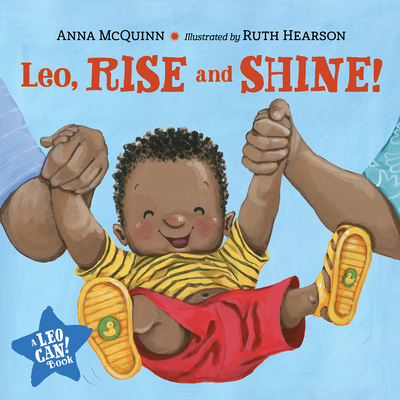 Leo, Rise and Shine! (Leo Can!) By Anna McQuinn, Ruth Hearson (Illustrator) Cover Image