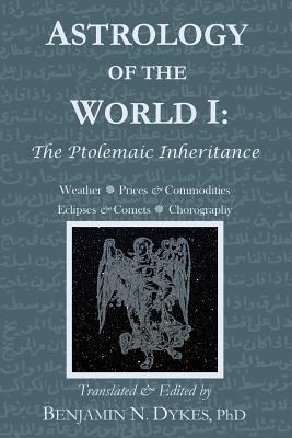 Astrology of the World I: The Ptolemaic Inheritance Cover Image