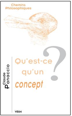 Qu'est-Ce Qu'un Concept? By Claude Panaccio Cover Image