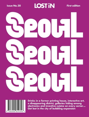 Lost in Seoul By Lost in the City Cover Image