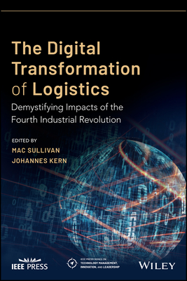 The Digital Transformation of Logistics: Demystifying Impacts of the Fourth Industrial Revolution Cover Image