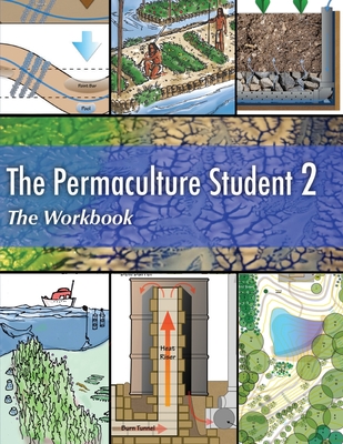 The Permaculture Student 2 The Workbook By Matt Powers Cover Image