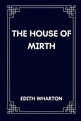 The House of Mirth