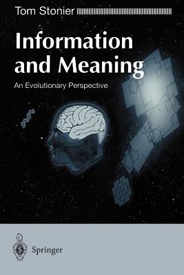 Information and Meaning: An Evolutionary Perspective Cover Image