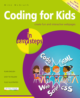 Coding for Kids in Easy Steps By Mike McGrath Cover Image