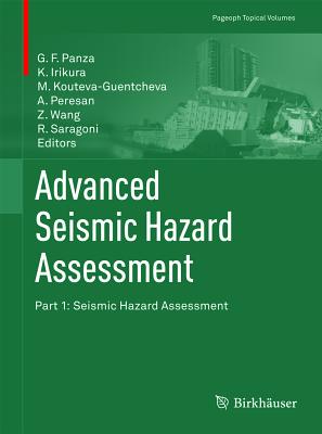 Advanced Seismic Hazard Assessment: Part I: Seismic Hazard Assessment (Pageoph Topical Volumes) Cover Image