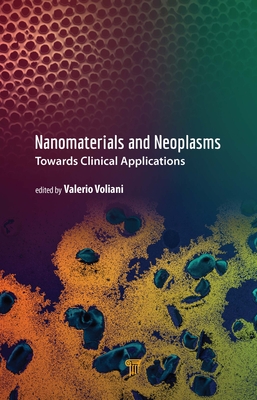 Nanomaterials and Neoplasms: Towards Clinical Applications Cover Image
