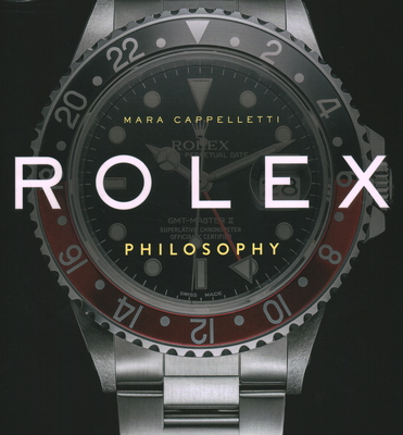 Rolex Philosophy By Mara Cappelletti Cover Image