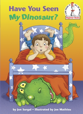 Have You Seen My Dinosaur? (Beginner Books(R)) Cover Image
