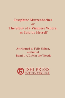 Josephine Mutzenbacher or The Story of a Viennese Whore, as Told by Herself Cover Image