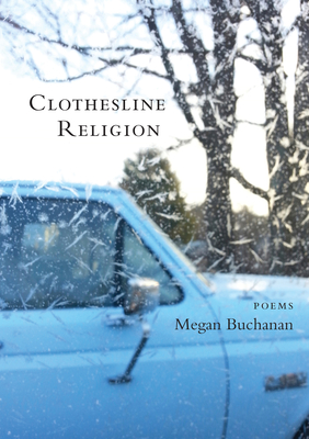 Clothesline Religion: Poems Cover Image