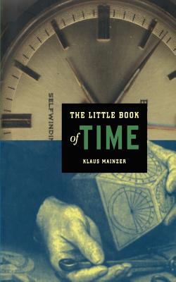 The Little Book of Time By J. Eisinger (Translator), Klaus Mainzer Cover Image