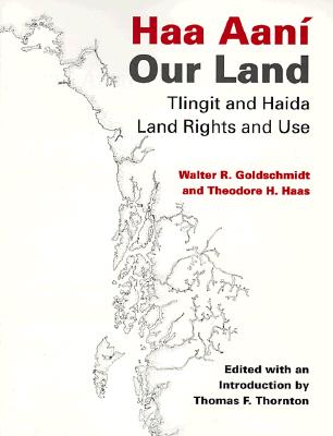 Haa Aaní / Our Land: Tlingit and Haida Land Rights and Use Cover Image