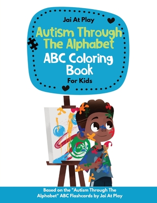 Autism Through The Alphabet ABC Coloring Book For Kids By Shekira Farrell, Jaiden Farrell, Afif Amrullah (Illustrator) Cover Image