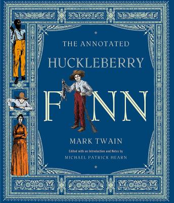 The Annotated Huckleberry Finn (The Annotated Books)