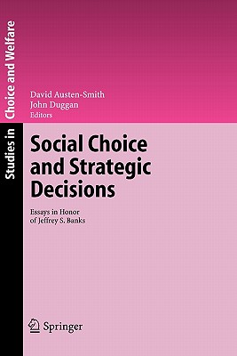 Social Choice and Strategic Decisions: Essays in Honor of Jeffrey