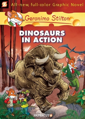 Geronimo Stilton Graphic Novels #7: Dinosaurs in Action! (Hardcover)