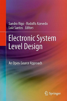 Electronic System Level Design: An Open-Source Approach Cover Image