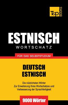 Estnischer Wortschatz für das Selbststudium - 9000 Wörter (German Collection #87)