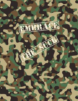 Embrace The Suck Notebook: A Camo Notebook to Write In Cover Image