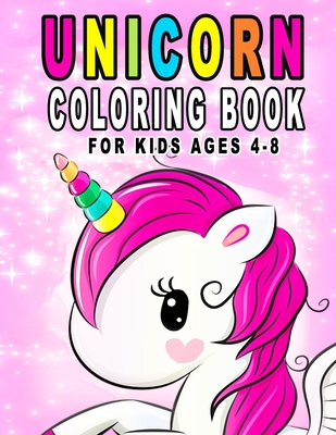 Unicorn Coloring Book For Kids Ages 4-8: Fun Unicorn Activity Book With  Beautiful Coloring Pages (Paperback) | Hooked