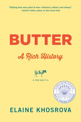 Butter: A Rich History By Elaine Khosrova Cover Image
