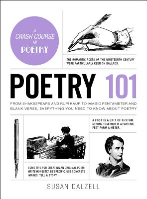 Poetry 101: From Shakespeare and Rupi Kaur to Iambic Pentameter and Blank Verse, Everything You Need to Know about Poetry (Adams 101 Series) Cover Image