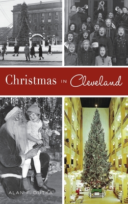 Christmas in Cleveland By Alan F. Dutka Cover Image
