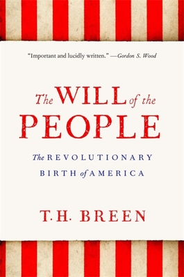 The Will of the People: The Revolutionary Birth of America Cover Image