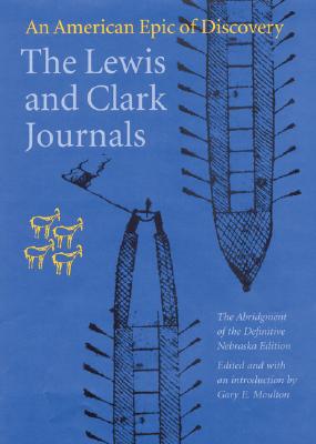 The Lewis and Clark Journals (Abridged Edition): An American Epic of Discovery Cover Image