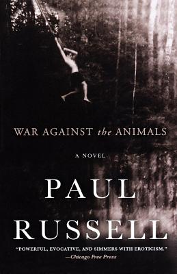 War Against the Animals: A Novel (Paperback) | Boulder Book Store